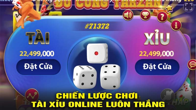 Chiến lược chơi tài xỉu online luôn thắng