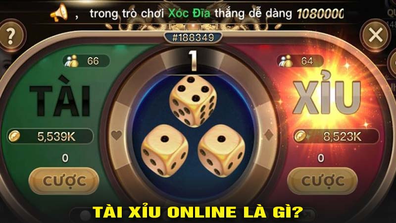 Tài xỉu online là gì?