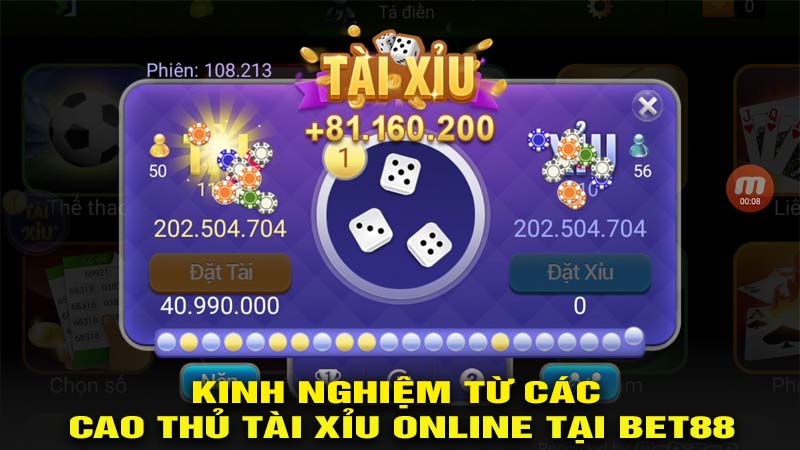 Kinh nghiệm từ các cao thủ tài xỉu online tại nhà cái bet88